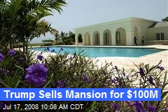 Trump Sells Mansion for $100M