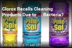 Clorox Recalls Cleaning Products Due to Possible Bacterial Contamination