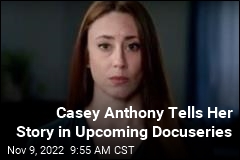 Casey Anthony Tells Her Story in Upcoming Docuseries