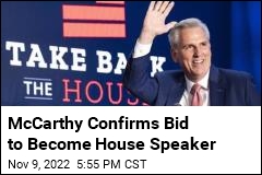 McCarthy Confirms Bid to Become House Speaker