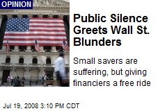 Public Silence Greets Wall St. Blunders