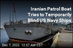 Iranian Patrol Boat Tries to Temporarily Blind US Navy Ships