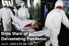 Brits Warn of Devastating Pandemic