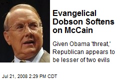 Evangelical Dobson Softens on McCain