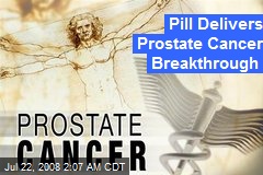 Pill Delivers Prostate Cancer Breakthrough