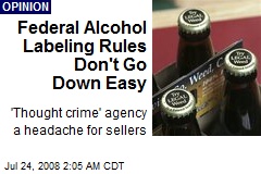 Federal Alcohol Labeling Rules Don't Go Down Easy