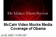 McCain Video Mocks Media Coverage of Obama