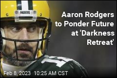 Aaron Rodgers to Ponder Future During 4 Days of Darkness