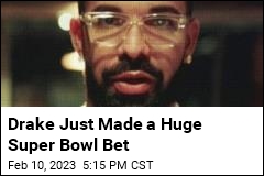 Drake Just Made a Huge Super Bowl Bet