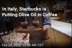 In Italy, Starbucks Is Putting Olive Oil in Coffee