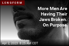 Men Are Going to Extremes to Get Manlier Jaws