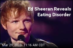 Ed Sheeran Reveals Eating Disorder