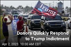 Donors Quickly Respond to Trump Indictment