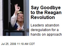 Say Goodbye to the Reagan Revolution