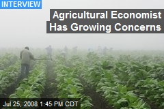 Agricultural Economist Has Growing Concerns