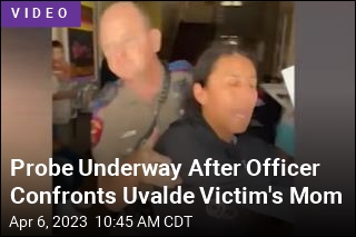 Officer Shoves Mom of Uvalde Shooting Victim