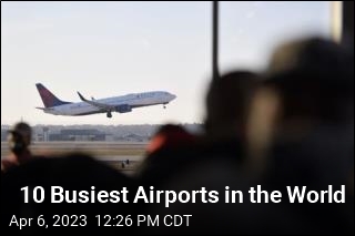 10 Busiest Airports in the World