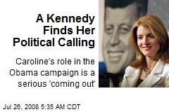 A Kennedy Finds Her Political Calling