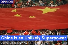 China Is an Unlikely Superpower
