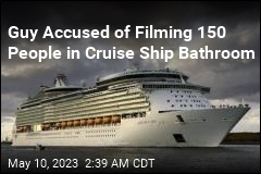 Guy on Cruise Allegedly Filmed 150 People Using Ship Bathroom