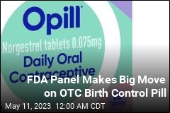 Birth Control Pill Could Be Available OTC This Year