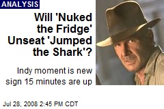 Will 'Nuked the Fridge' Unseat 'Jumped the Shark'?