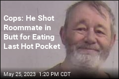 Cops: He Shot Roommate in Butt for Eating Last Hot Pocket