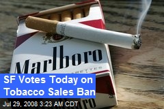 SF Votes Today on Tobacco Sales Ban