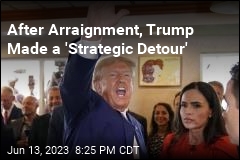After Arraignment, Trump Made a &#39;Strategic Detour&#39;
