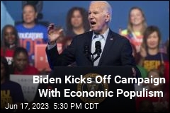 Biden Kicks Off Campaign With Economic Populism