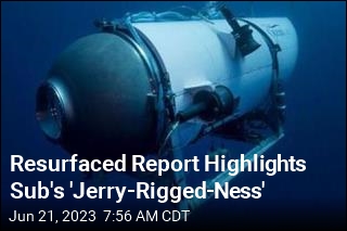 Resurfaced Report Highlights Sub&#39;s &#39;Jerry-Rigged-Ness&#39;