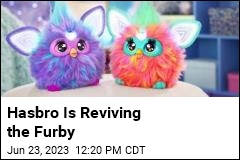 Hasbro Is Reviving the Furby
