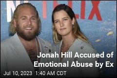 Jonah Hill Accused of Emotional Abuse by Ex