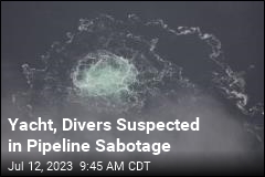 Yacht May Have Carried Explosives to Pipelines