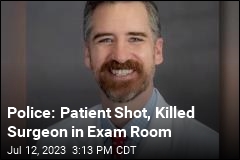 Police: Patient Shot, Killed Surgeon in Exam Room