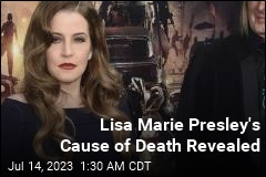Lisa Marie Presley&#39;s Cause of Death Revealed