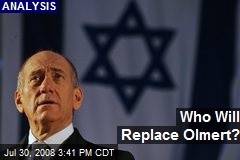 Who Will Replace Olmert?