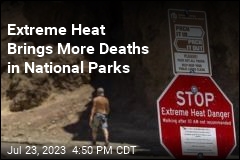 Extreme Heat Brings More Deaths in National Parks