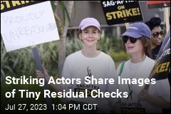 Striking Actors Share Images of Tiny Residual Checks