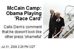 McCain Camp: Obama Playing 'Race Card'