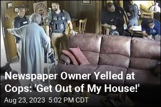 Newspaper Owner Yelled at Cops: &#39;Get Out of My House!&#39;