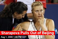 Sharapova Pulls Out of Beijing