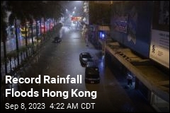 Hong Kong Flooded by Heaviest Rain on Record