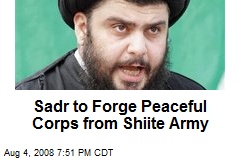 Sadr to Forge Peaceful Corps from Shiite Army