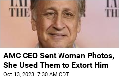 Trading Photos With a Woman Led to AMC CEO&#39;s &#39;Extortion&#39;