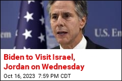 Biden to Travel to Israel and Jordan on Wednesday
