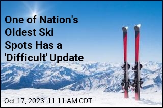 One of Nation&#39;s Oldest Ski Spots Has a &#39;Difficult&#39; Update