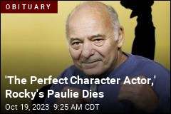 &#39;The Perfect Character Actor,&#39; Rocky&#39;s Paulie Dies