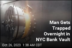 Man Gets Trapped Overnight in NYC Bank Vault