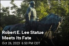 Robert E. Lee Statue Meets Its Fate